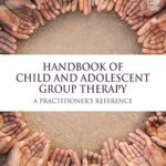 خرید و دانلود نسخه کامل کتاب Handbook of Child and Adolescent Group Therapy – Orginal Pdf