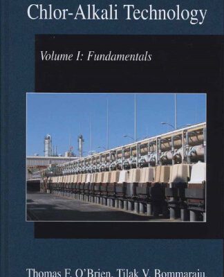 خرید و دانلود نسخه کامل کتاب Handbook of Chlor-Alkali Technology: Volume I: Fundamentals