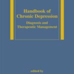خرید و دانلود نسخه کامل کتاب Handbook of Chronic Depression: Diagnosis and Therapeutic Management (Medical Psychiatry, 25)