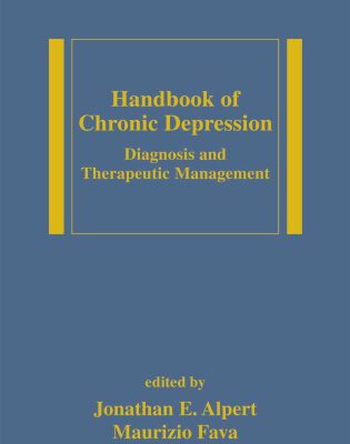 خرید و دانلود نسخه کامل کتاب Handbook of Chronic Depression: Diagnosis and Therapeutic Management (Medical Psychiatry, 25)