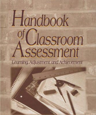 خرید و دانلود نسخه کامل کتاب Handbook of Classroom Assessment: Learning, Achievement, and Adjustment (Educational Psychology)