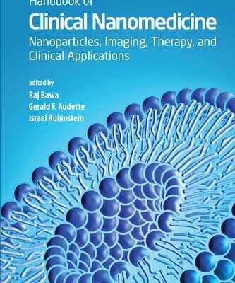 خرید و دانلود نسخه کامل کتاب Handbook of Clinical Nanomedicine: Nanoparticles, Imaging, Therapy, and Clinical Applications