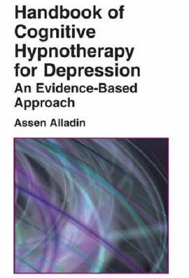 خرید و دانلود نسخه کامل کتاب Handbook of Cognitive Hypnotherapy for Depression: An Evidence-Based Approach, 2007