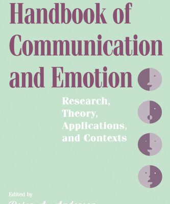 خرید و دانلود نسخه کامل کتاب Handbook of Communication and Emotion: Research, Theory, Application, and Contexts