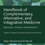 خرید و دانلود نسخه کامل کتاب Handbook of Complementary, Alternative, and Integrative Medicine: Education, Practice, and Research, Volume 3: Research Evidence Based Clinical Practice