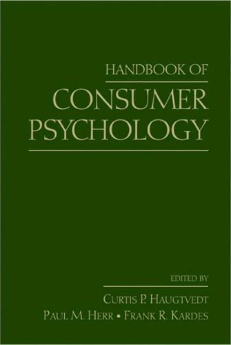 خرید و دانلود نسخه کامل کتاب Handbook of Consumer Psychology (Marketing and Consumer Psychology Series)_68d5e69de0b3c.jpeg خرید و دانلود نسخه کامل کتاب Handbook of Consumer Psychology (Marketing and Consumer Psychology Series)