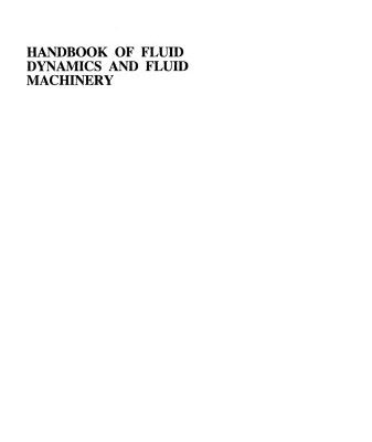 خرید و دانلود نسخه کامل کتاب Handbook of Fluid Dynamics and Fluid Machinery: Applications of Fluid Dynamics, Volume III