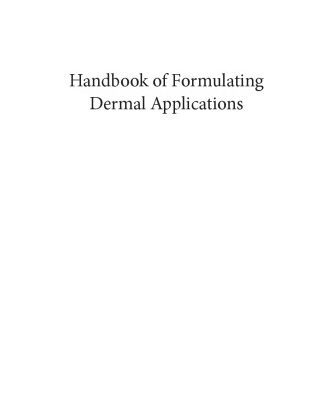 خرید و دانلود نسخه کامل کتاب Handbook of Formulating Dermal Applications: A Definitive Practical Guide