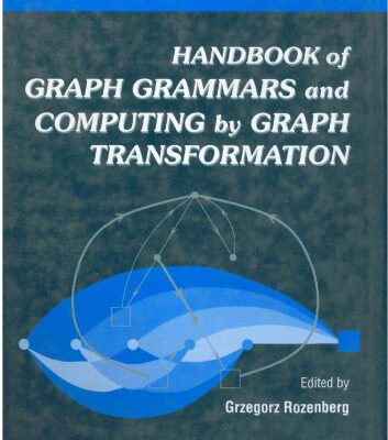 خرید و دانلود نسخه کامل کتاب Handbook of  Graph Grammars and Computing by Graph Transformation, Volume 1: Foundations (Handbook of Graph Grammars and Computing by Graph Transformation)