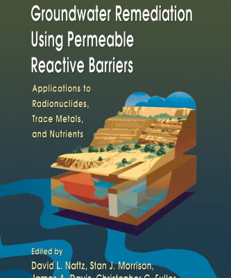 خرید و دانلود نسخه کامل کتاب Handbook of Groundwater Remediation using Permeable Reactive Barriers: Applications to Radionuclides, Trace Metals, and Nutrients