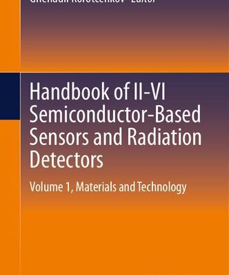 خرید و دانلود نسخه کامل کتاب Handbook of II-VI Semiconductor-Based Sensors and Radiation Detectors