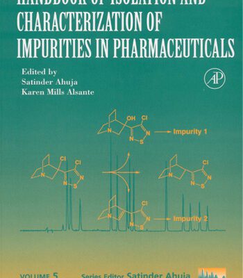 خرید و دانلود نسخه کامل کتاب Handbook of Isolation and Characterization of Impurities in Pharmaceuticals