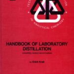 خرید و دانلود نسخه کامل کتاب Handbook of Laboratory Distillation, With an Introduction to Pilot Plant Distillation (Techniques & Instrumentation in Analytical Chemistry)