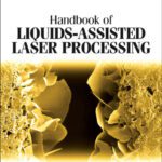 خرید و دانلود نسخه کامل کتاب Handbook of Liquids-Assisted Laser Processing