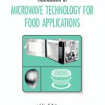 خرید و دانلود نسخه کامل کتاب Handbook of Microwave Technology for Food Application (Food Science and Technology)