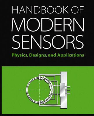 خرید و دانلود نسخه کامل کتاب Handbook of Modern Sensors: Physics, Designs, and Applications