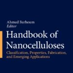 خرید و دانلود نسخه کامل کتاب Handbook of Nanocelluloses: Classification, Properties, Fabrication, and Emerging Applications
