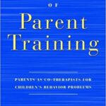 خرید و دانلود نسخه کامل کتاب Handbook of Parent Training: Parents as Co-Therapists for Children’s Behavior Problems (2nd Edition)