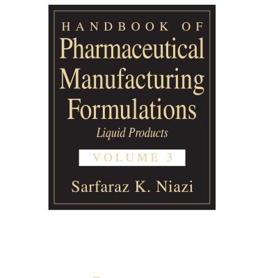 خرید و دانلود نسخه کامل کتاب Handbook of Pharmaceutical Manufacturing Formulations: Liquid Products