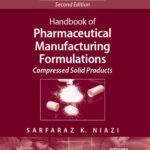 خرید و دانلود نسخه کامل کتاب Handbook of Pharmaceutical Manufacturing Formulations, Second Edition, Volume 1: Compressed Solid Products