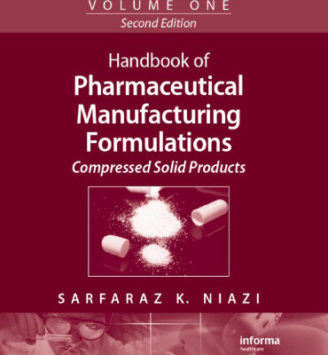 خرید و دانلود نسخه کامل کتاب Handbook of Pharmaceutical Manufacturing Formulations, Second Edition, Volume 1: Compressed Solid Products