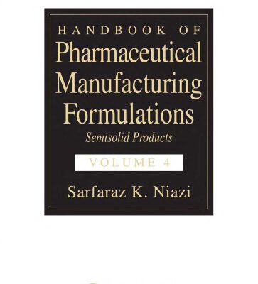 خرید و دانلود نسخه کامل کتاب Handbook of Pharmaceutical Manufacturing Formulations: Semisolids Products