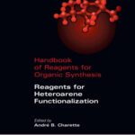 خرید و دانلود نسخه کامل کتاب Handbook of Reagents for Organic Synthesis: Reagents for Heteroarene Functionalization