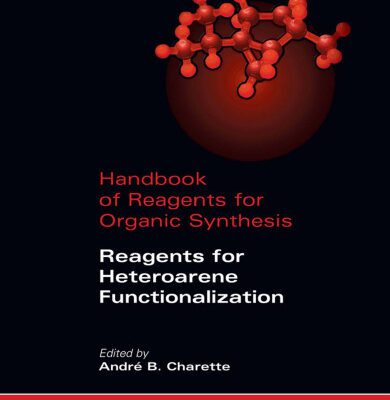 خرید و دانلود نسخه کامل کتاب Handbook of Reagents for Organic Synthesis: Reagents for Heteroarene Functionalization