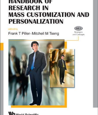 خرید و دانلود نسخه کامل کتاب Handbook of Research in Mass Customization and Personalization (2 Volume Set)