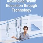 خرید و دانلود نسخه کامل کتاب Handbook of Research on Advancing Health Education through Technology – Orginal Pdf