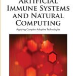 خرید و دانلود نسخه کامل کتاب Handbook of Research on Artificial Immune Systems and Natural Computing: Applying Complex Adaptive Technologies