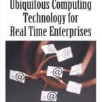 خرید و دانلود نسخه کامل کتاب Handbook of Research on Ubiquitous Computing Technology for Real Time Enterprises (Handbook of Research On…)