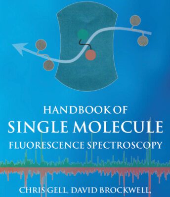 خرید و دانلود نسخه کامل کتاب Handbook of Single Molecule Fluorescence Spectroscopy