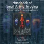 خرید و دانلود نسخه کامل کتاب Handbook of Small Animal Imaging: Preclinical Imaging, Therapy, and Applications