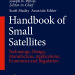خرید و دانلود نسخه کامل کتاب Handbook of Small Satellites: Technology, Design, Manufacture, Applications, Economics and Regulation