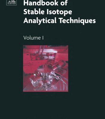 خرید و دانلود نسخه کامل کتاب Handbook of Stable Isotope Analytical Techniques, Volume I (Handbook of Stable Isotope Analytical Techniques)