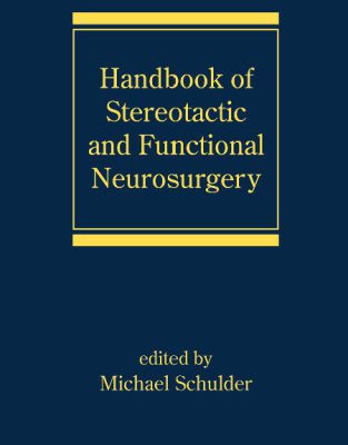 خرید و دانلود نسخه کامل کتاب Handbook of Stereotactic and Functional Neurosurgery (Neurological Disease and Therapy)