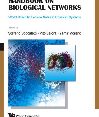 خرید و دانلود نسخه کامل کتاب Handbook on Biological Networks (World Scientific Lecture Notes in Complex Systems)
