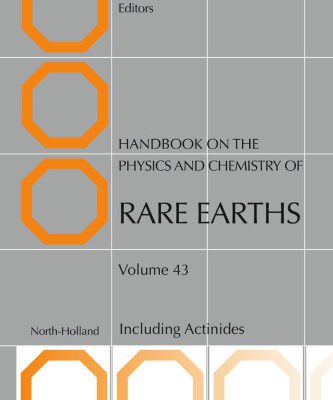 خرید و دانلود نسخه کامل کتاب Handbook on the Physics and Chemistry of Rare Earths, Volume 43: Including Actinides
