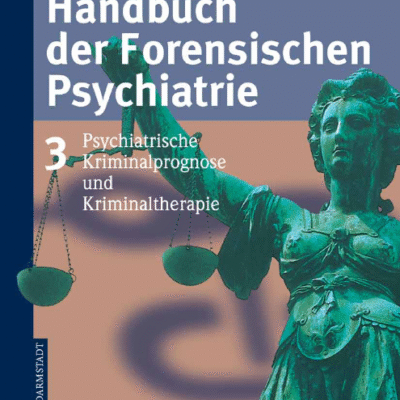 خرید و دانلود نسخه کامل کتاب Handbuch der Forensischen Psychiatrie Band 3 Psychiatrische Kriminalprognose und Kriminaltherapie – Original PDF