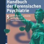 خرید و دانلود نسخه کامل کتاب Handbuch der forensischen Psychiatrie, Band 5: Forensische Psychiatrie im Privatrecht und Öffentlichen Recht