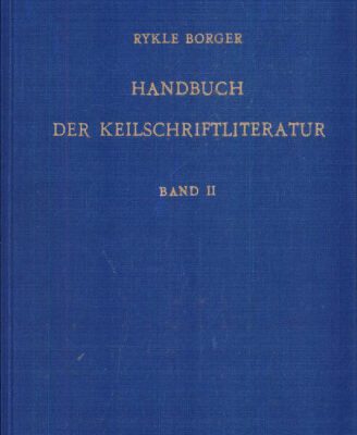 خرید و دانلود نسخه کامل کتاب Handbuch der Keilschriftliteratur, Bd. II: Supplement zu Band I. Anhang: Zur Kuyunjik-Sammlung