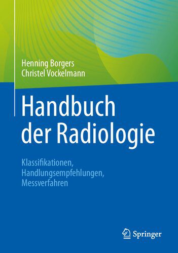 خرید و دانلود نسخه کامل کتاب Handbuch der Radiologie: Klassifikationen, Handlungsempfehlungen, Messverfahren_68b5cef62e3ea.jpeg خرید و دانلود نسخه کامل کتاب Handbuch der Radiologie: Klassifikationen, Handlungsempfehlungen, Messverfahren