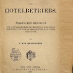 خرید و دانلود نسخه کامل کتاب Handbuch des Hotelbetriebs. Praktisches Hilfesbuch für Hoteliers, Restaurateure, Pensionsinhaber und deren gesamtes Betriebspersonal