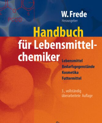 خرید و دانلود نسخه کامل کتاب Handbuch für Lebensmittelchemiker: Lebensmittel – Bedarfsgegenstände – Kosmetika – Futtermittel