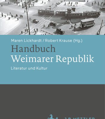 خرید و دانلود نسخه کامل کتاب Handbuch Weimarer Republik: Literatur und Kultur