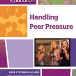 خرید و دانلود نسخه کامل کتاب Handling Peer Pressure (Character Education)
