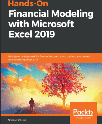خرید و دانلود نسخه کامل کتاب Hands-On Financial Modeling with Microsoft Excel 2019: Build practical models for forecasting, valuation, trading, and growth analysis using Excel 2019 – Original PDF