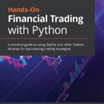 خرید و دانلود نسخه کامل کتاب Hands-On Financial Trading with Python: A practical guide to using Zipline and other Python libraries for backtesting trading strategies – Original PDF