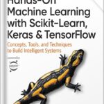 خرید و دانلود نسخه کامل کتاب Hands-On Machine Learning with Scikit-Learn, Keras, and TensorFlow 3rd Edition by Aurélien Géron